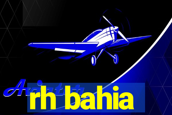 rh bahia